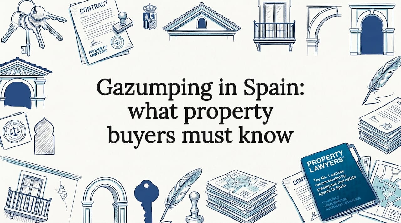 Gazumping in Spain: what property buyers must know